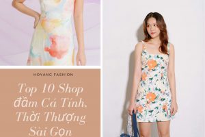 Top 10 Shop Đầm Đẹp Mê Ly Khó Cưỡng Tại Sài Gòn