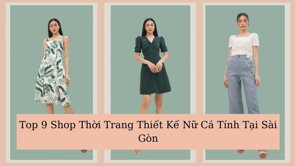 Top 12 Shop bán đầm/váy dự tiệc đẹp nhất Sài Gòn - toplist.vn