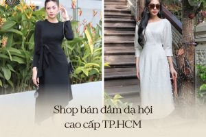 Tổng hợp các shop bán đầm dạ hội cao cấp TPHCM được yêu thích nhất