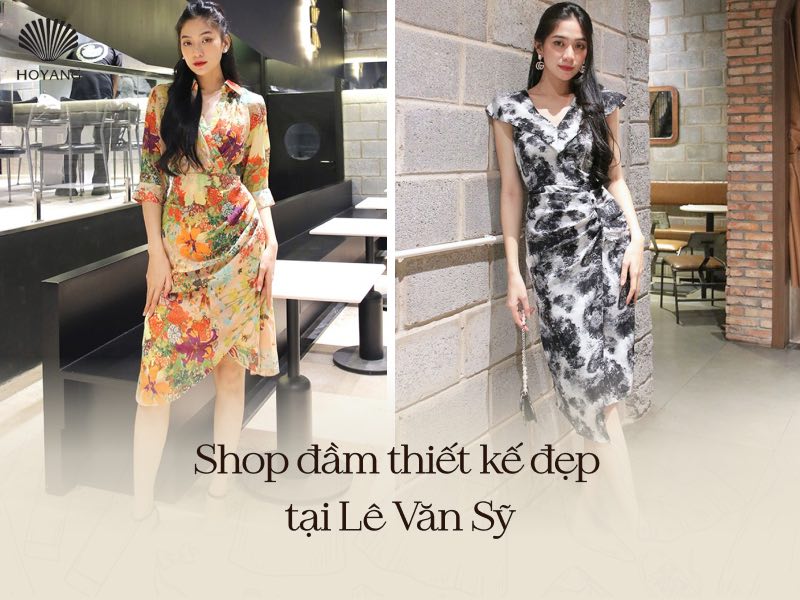 Khám phá những shop đầm thiết kế Lê Văn Sỹ đẹp được nhiều chị em ưa chuộng