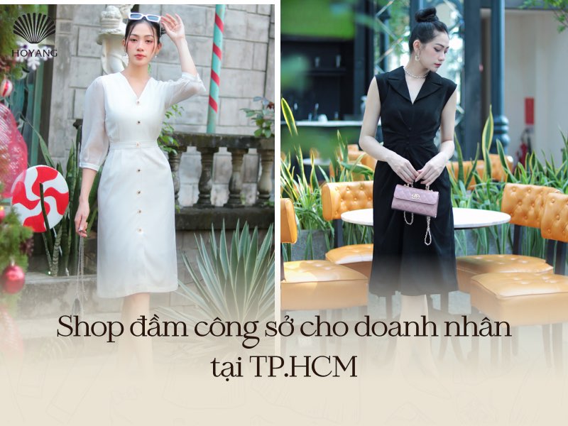 Gợi ý những shop đầm công sở cho doanh nhân tại TPHCM đẹp